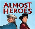 Almost Heroes Photo 7