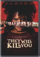 They Will Kill You - New DVD Releases