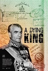 A Dying King: The Shah of Iran Movie Poster