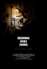 Beginning While Ending: A Life Like Most Others Movie Poster