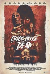 Crack House of the Dead Movie Poster