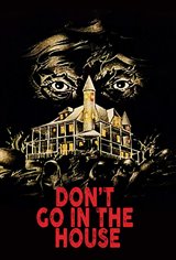 Don't Go in the House Movie Poster