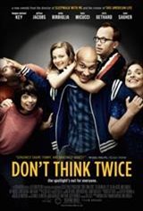 Don't Think Twice Movie Poster Movie Poster