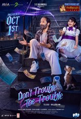 Don't Trouble the Trouble Movie Poster