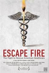 Escape Fire: The Fight to Rescue American Healthcare Movie Poster
