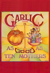 Garlic is as Good as Ten Mothers Movie Poster