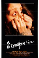 He Knows You're Alone Movie Poster
