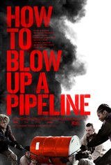 How to Blow Up a Pipeline Movie Trailer