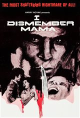 I Dismember Mama Movie Poster