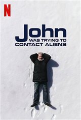 John Was Trying to Contact Aliens (Netflix) Movie Trailer
