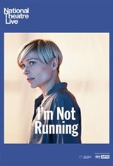 National Theatre Live: I'm Not Running Large Poster