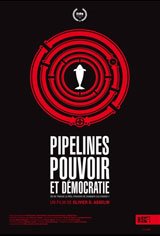 Pipelines, Power and Democracy Movie Poster