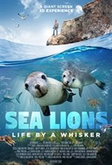 Sea Lions: Life by a Whisker 3D Movie Poster