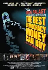 The Best Democracy Money Can Buy: A Tale of Billionaires & Ballot Bandits Movie Poster