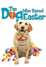 The Dog Who Saved Easter Movie Poster