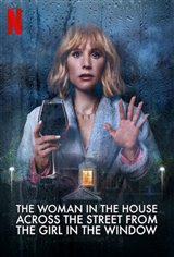 The Woman in the House Across the Street from the Girl in the Window (Netflix) Movie Poster