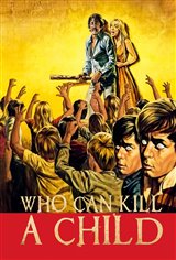 Who Can Kill A Child? Movie Poster