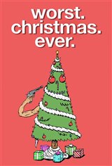 Worst. Christmas. Ever. Movie Poster