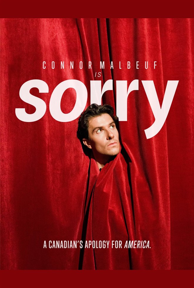 Sorry: A Canadian's Apology for America with Connor Malbeuf Large Poster