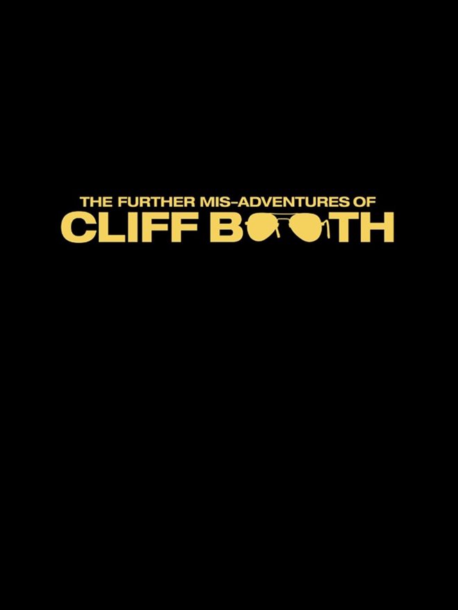 The Further Mis-Adventures of Cliff Booth Large Poster