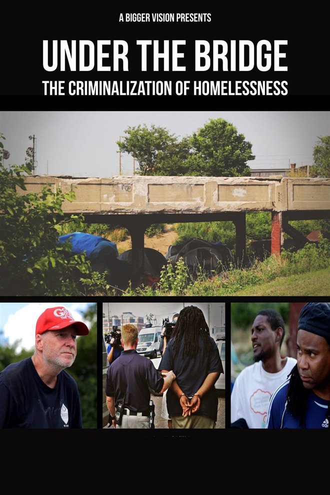 Under the Bridge: The Criminalization of Homelessness Large Poster
