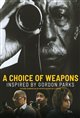 A Choice of Weapons: Inspired by Gordon Parks Poster