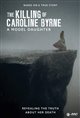 A Model Daughter: The Killing of Caroline Byrne (Acorn TV) Movie Poster