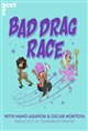 Bad Drag Race w/ Mano Agapion & Oscar Montoya Poster