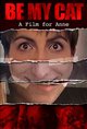 Be My Cat: A Film for Anne Poster