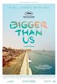 Bigger Than Us Movie Poster
