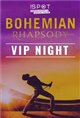 Bohemian Rhapsody VIP Night Poster