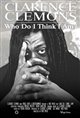 Clarence Clemons: Who Do I Think I Am? Poster
