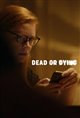 Dead or Dying Poster