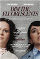 Dim the Fluorescents Movie Poster