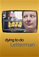 Dying to Do Letterman Movie Poster