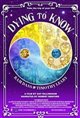 Dying to Know: Ram Dass & Timothy Leary Poster
