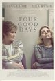 Four Good Days Movie Poster