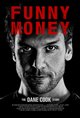 Funny Money: The Dane Cook Story Poster