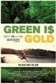 Green is Gold Poster