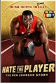 Hate the Player: The Ben Johnson Story Movie Poster