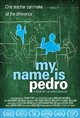 My Name Is Pedro Movie Poster