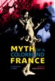 Myth of a Colorblind France Movie Poster