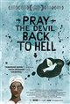 Pray the Devil Back to Hell Movie Poster