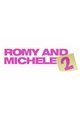 Romy & Michele 2 (Disney+) Movie Poster