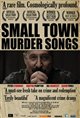 Small Town Murder Songs Movie Poster