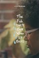 The Fish Don’t Care When It Rains Poster