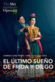 The Metropolitan Opera: El Último Sueño de Frida y Diego poster