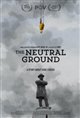 The Neutral Ground Poster