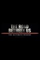 The Road Between Us: The Ultimate Rescue Movie Poster