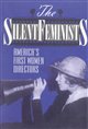 The Silent Feminists: America’s First Women Directors Poster